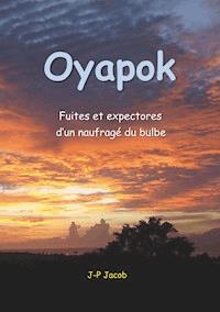Oyapok - Jean-Pol Jacob - E-Book