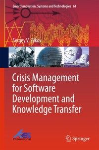 Crisis Management for Software Development and Knowledge Transfer - Sergey V. Zykov - E-Book