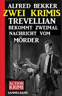 Trevellian bekommt zweimal Nachricht vom Mörder: Zwei Krimis - Alfred Bekker - E-Book