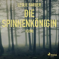 Die Spinnenkönigin (Ungekürzt) - Leslie Garber - Hörbuch