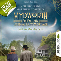 Tod im Mondschein - Mydworth - Ein Fall für Lord und Lady Mortimer 2 (Ungekürzt) - Matthew Costello - Hörbuch