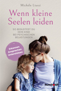 Wenn kleine Seelen leiden - Michele Liussi - E-Book