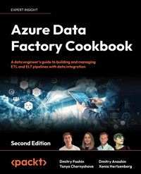 Azure Data Factory Cookbook - Dmitry Foshin - E-Book