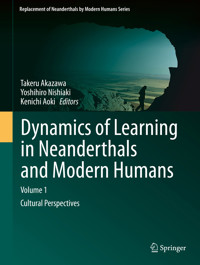 Dynamics of Learning in Neanderthals and Modern Humans Volume 1 - - E-Book