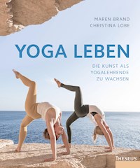 Yoga leben - Maren Brand - E-Book