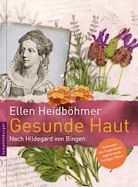 Gesunde Haut - Ellen Heidböhmer - E-Book