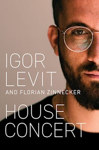 House Concert - Igor Levit - E-Book