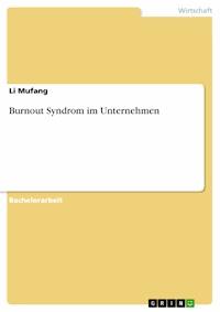 Burnout Syndrom im Unternehmen - Li Mufang - E-Book