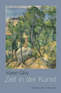 Zeit in der Kunst - Karen Gloy - E-Book