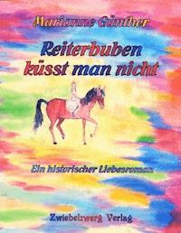 Reiterbuben küsst man nicht - Marianne Günther - E-Book