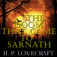 The Doom That Came to Sarnath - H. P. Lovecraft - Hörbuch