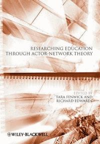 Researching Education Through Actor-Network Theory -  - E-Book