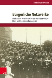 Bürgerliche Netzwerke - Daniel Watermann - E-Book