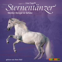 Sternentänzer, Folge 3: Weißer Hengst in Gefahr - Lisa Capelli - Hörbuch