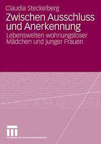 Zwischen Ausschluss und Anerkennung - Claudia Steckelberg - E-Book