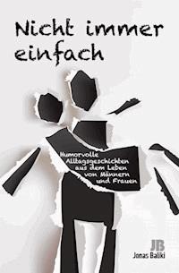 Nicht immer einfach - Jonas Baliki - E-Book