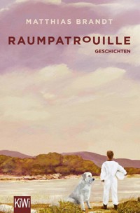Raumpatrouille - Matthias Brandt - E-Book