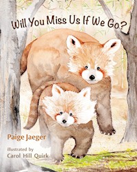Will You Miss Us if We Go - Paige Jaeger - E-Book