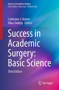 Success in Academic Surgery: Basic Science -  - E-Book
