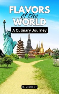 Flavors of the World - B. Vincent - E-Book