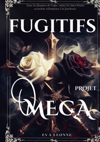 Fugitifs - Eva Leonne - E-Book