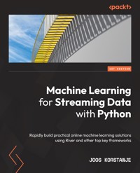 Machine Learning for Streaming Data with Python - Joos Korstanje - E-Book