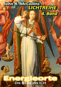 Energieorte - Die Reise ins ICH - John R. McCollins - E-Book