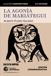 La agonía de Mariátegui - Alberto Flores Galindo - E-Book