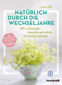Natürlich durch die Wechseljahre - Ritter Claudia - E-Book