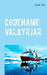 Codename Valkyrjar - Alauda Roth - E-Book