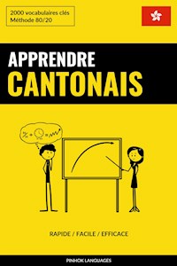 Apprendre le cantonais - Rapide / Facile / Efficace - Pinhok Languages - E-Book