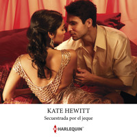 Secuestrada por el jeque - Kate Hewitt - Hörbuch