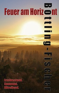Feuer am Horizont - Sven Bottling - E-Book