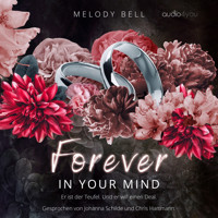 Forever In Your Mind - Melody Bell - Hörbuch