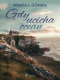 Gdy ucicha ocean - Renata L. Górska - E-Book