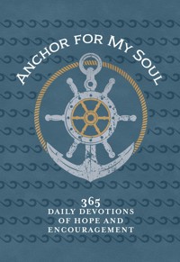 Anchor for My Soul - BroadStreet Publishing Group LLC - E-Book