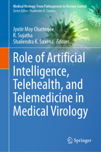 Role of Artificial Intelligence, Telehealth, and Telemedicine in Medical Virology -  - E-Book