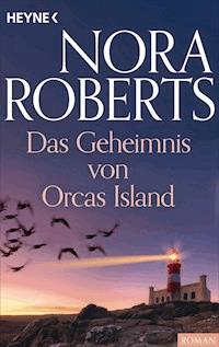 Das Geheimnis von Orcas Island - Nora Roberts - E-Book