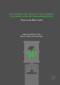 Exploring the Toxicity of Lateral Violence and Microaggressions -  - E-Book