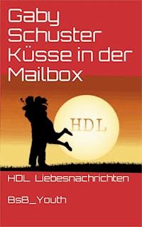 Küsse in der Mailbox - Gaby Schuster - E-Book
