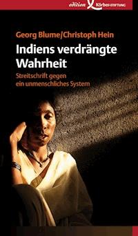 Indiens verdrängte Wahrheit - Georg Blume - E-Book