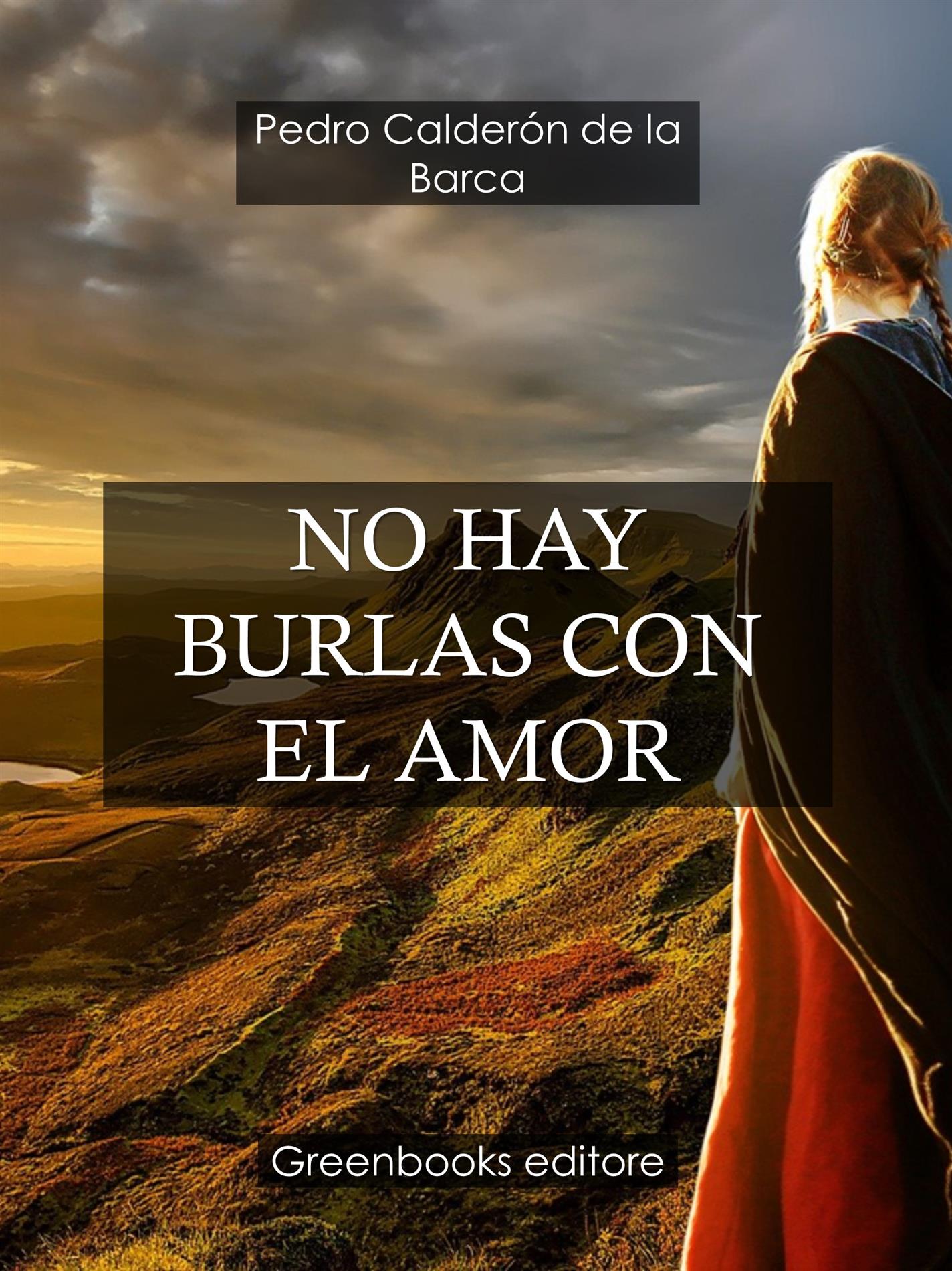 No hay burlas con el amor - Pedro Calderon de la Barca - E-Book