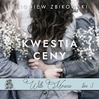 Willa Morena 5: Kwestia ceny - Zbigniew Zbikowski - Hörbuch