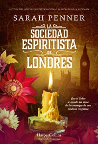 La Sociedad Espiritista de Londres - Sarah Penner - E-Book