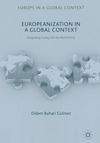 Europeanization in a Global Context - Didem Buhari Gulmez - E-Book