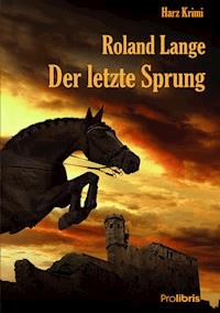 Der letzte Sprung - Roland Lange - E-Book