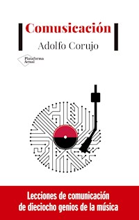 Comusicación - Adolfo Corujo - E-Book