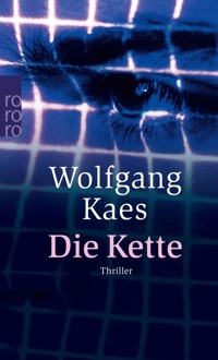 Die Kette - Wolfgang Kaes - E-Book
