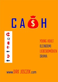 Cash - DIRK JOSCZOK - E-Book