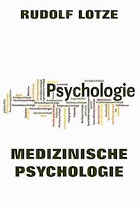 Medizinische Psychologie - Rudolf Lotze - E-Book